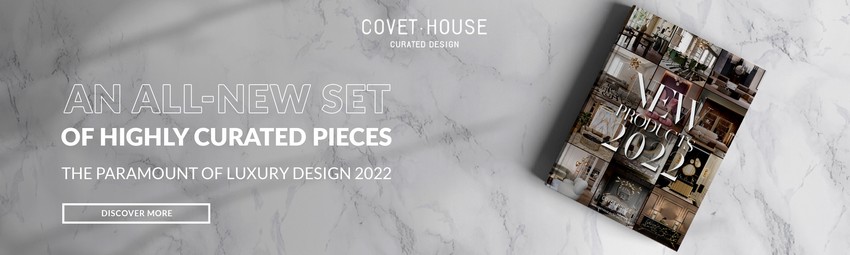 A Curated Selection Of Luxury Design By Covet House