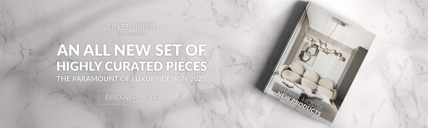 New Products Presented By Covet House At Salone del Mobile 2022